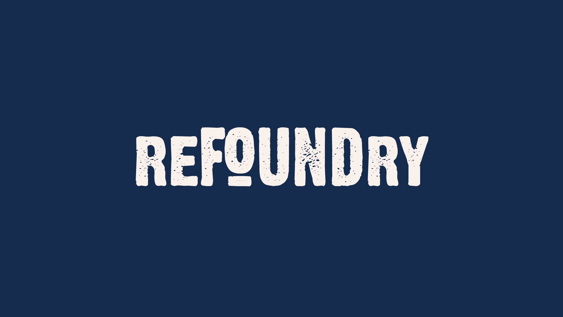 The image displays a single word, “REFOUNDRY,” in all capital letters with a distressed texture, set against a solid dark blue background. The text is white, creating a stark contrast that makes it stand out.